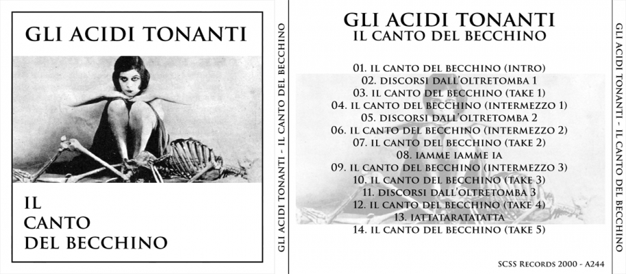 a244 gli acidi tonanti: il canto del becchino 2000 a244 gli acidi tonanti: il canto del becchino 2000